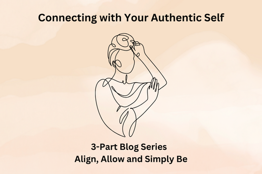 Part 1: Align – Connecting with Your Authentic Self