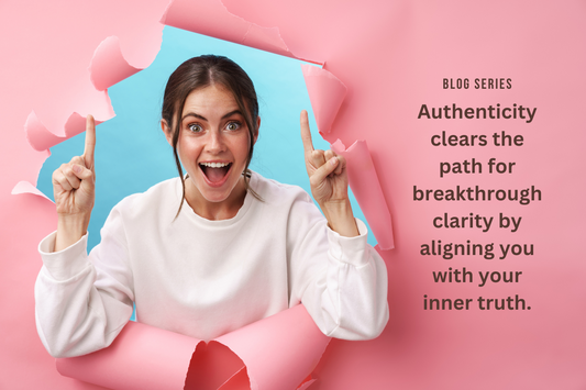 Authenticity clears the path for breakthrough clarity by aligning you with your inner truth.