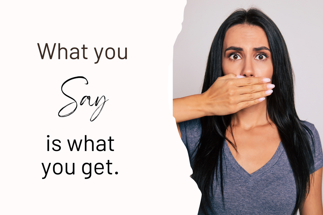What You Say Is What You Get