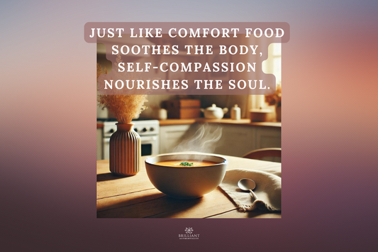 Blog Nourishing the Soul: How Self-Compassion is the Comfort Food We Truly Need