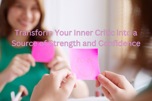 Transform Your Inner Critic into a Source of Strength and Confidence.