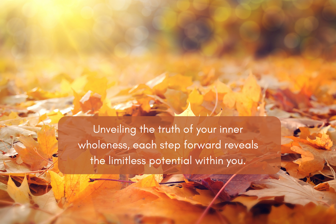 Remembering the Wholeness Within: A Journey of Unveiling